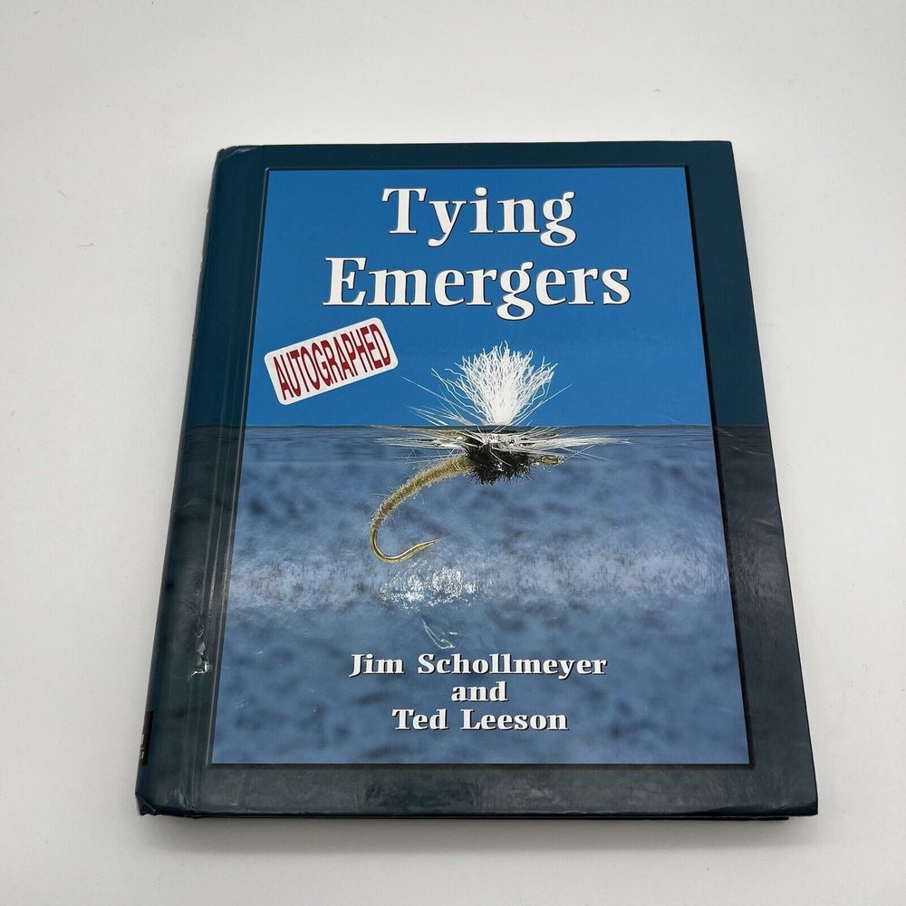 Tying Emergers    Leeson and Schollmeyer, Spiral-bound  SIGNED Fly Tying